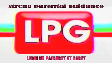 MTRCB Parental Advisory Rated LPG Tagalog HD