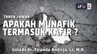 Apakah Munafik Termasuk Kafir? [ID-EN Sub] - Ustadz Dr. Firanda Andirja, M.A.