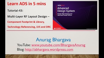 Tutorial-43: Multi-Layer RF Layout - Footprints, Technology Referencing, LVS and DRC