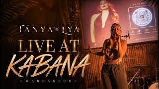 TANYA’LYA – Live at Kabana Marrakech 🇲🇦
