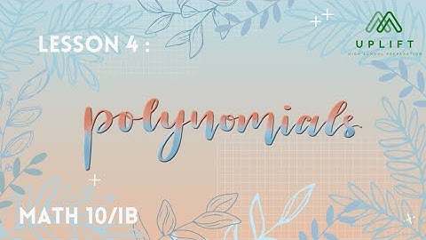 Math 10 | Lesson 4: Polynomials