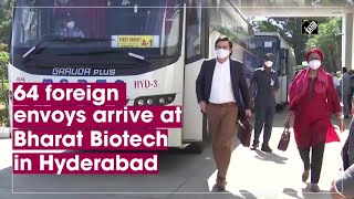 64 foreign envoys arrive at Bharat Biotech in Hyderabad
