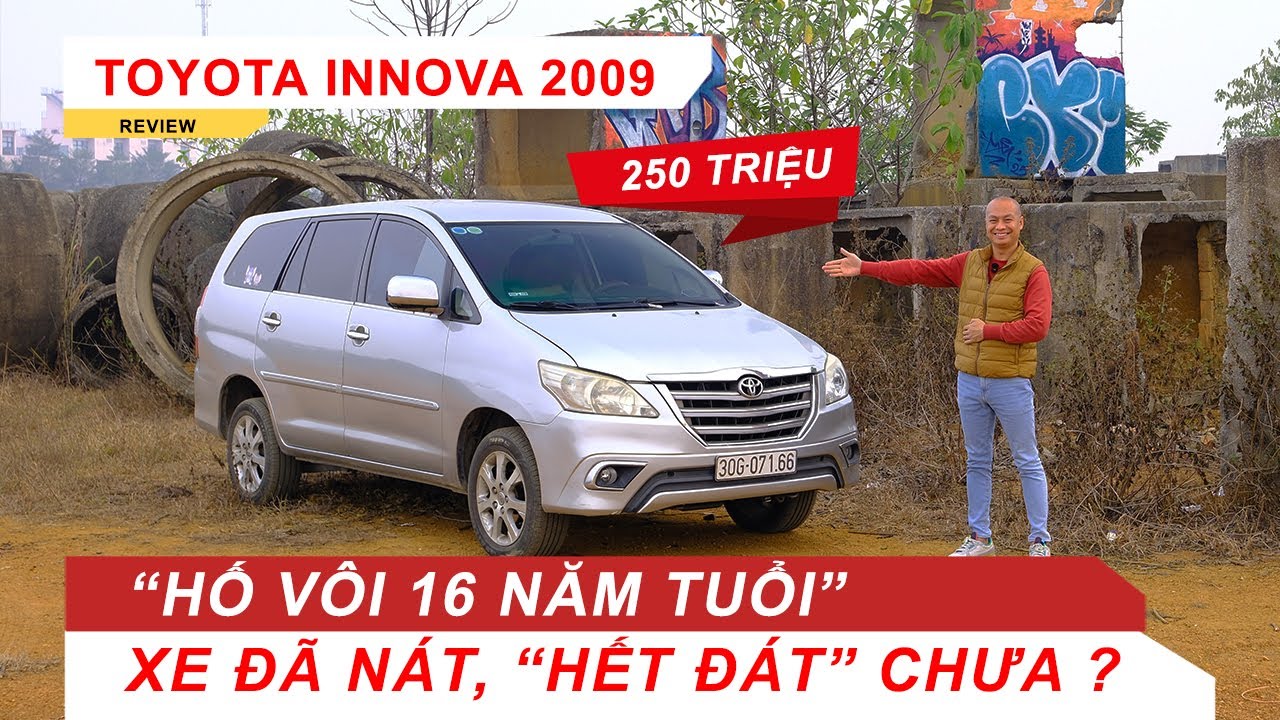 Toyota Innova 2009: Chỉ 250 triệu nhưng ngon hơn cả Xpander, Veloz...? | Vietnam Road Trip