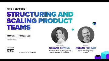 PMC Explore | Structuring and Scaling Product Teams with Roman Pichler