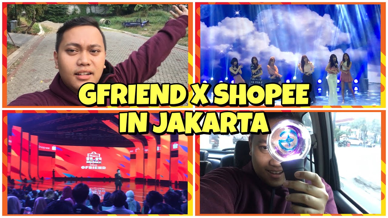VLOG GFRIEND X SHOPEE IN JAKARTA PECAHHHHH ABIS!!!
