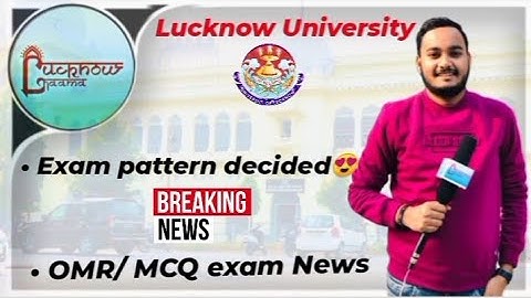 Lucknow University update | exam pattern | OMR sheet | MCQ exam #lucknowuniversity