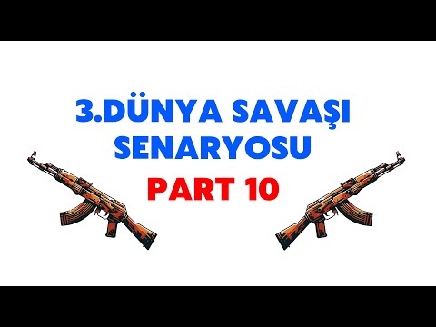 III. Dünya Savaşı Çıksaydı? (10. Bölüm)