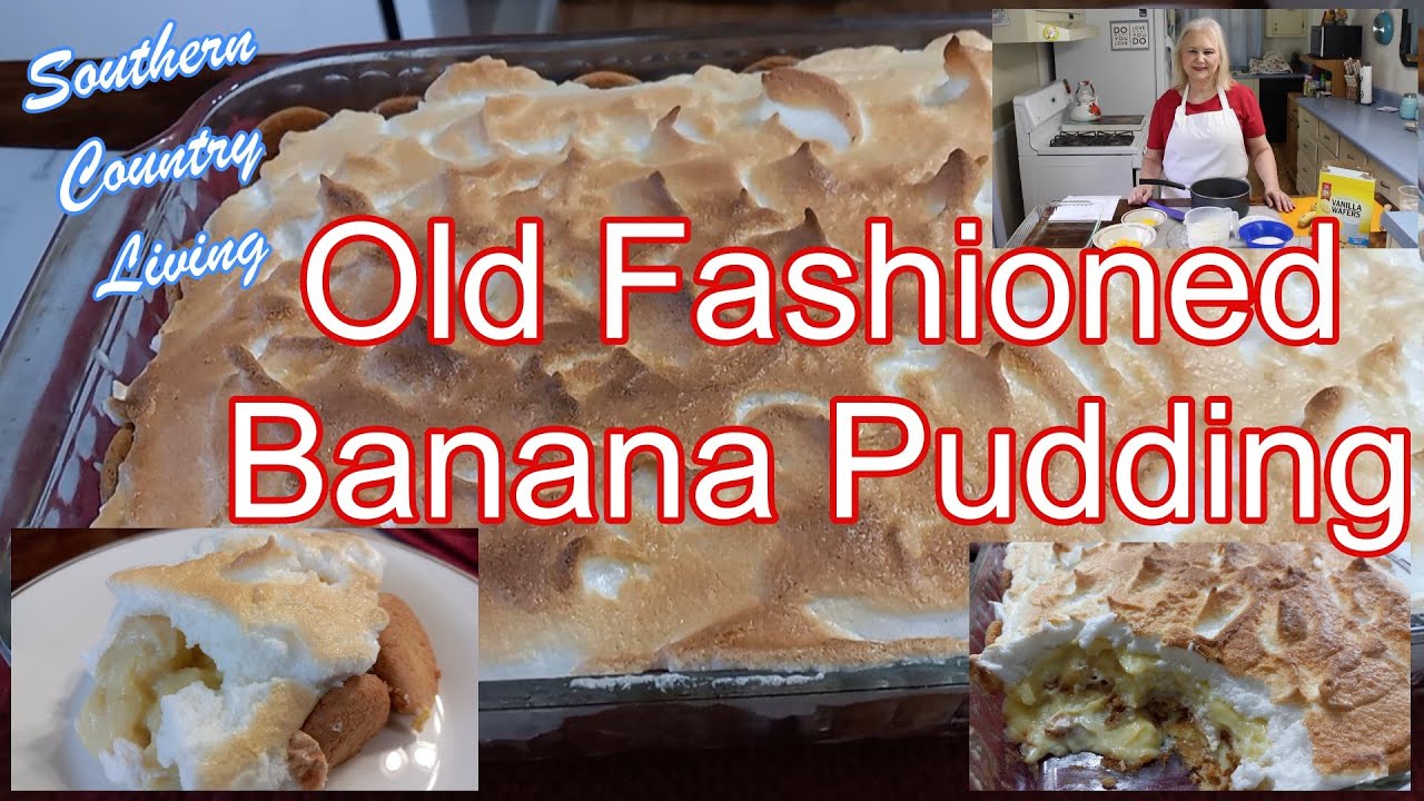 Old Fashioned Banana Pudding