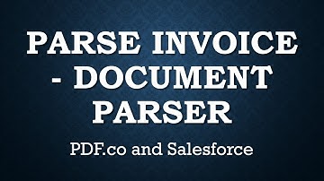 Parse Invoice with Document Parser - Salesforce and PDF.co
