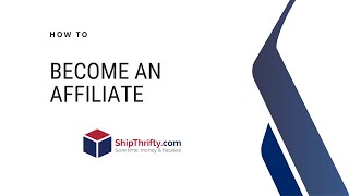 How To Become a ShipThrifty Affiliate