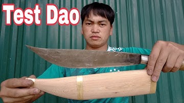 Test dao đi rừng phần 2 | Giàng Câu Ơi