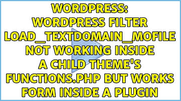 WordPress filter load_textdomain_mofile not working inside a child theme