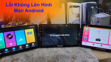 Cách Cài Đặt Xem Video Khi Lái Xe Trên Màn Hình Android - Hiếu Ô Tô
