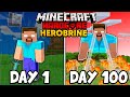 I Survived 100 Days As HEROBRINE In Hardcore Minecraft..