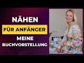 Nähen für Anfänger - Buchvorstellung von Annas Nähschule