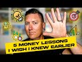 5 Money Lessons I Wish I Knew Earlier - Chris Collins