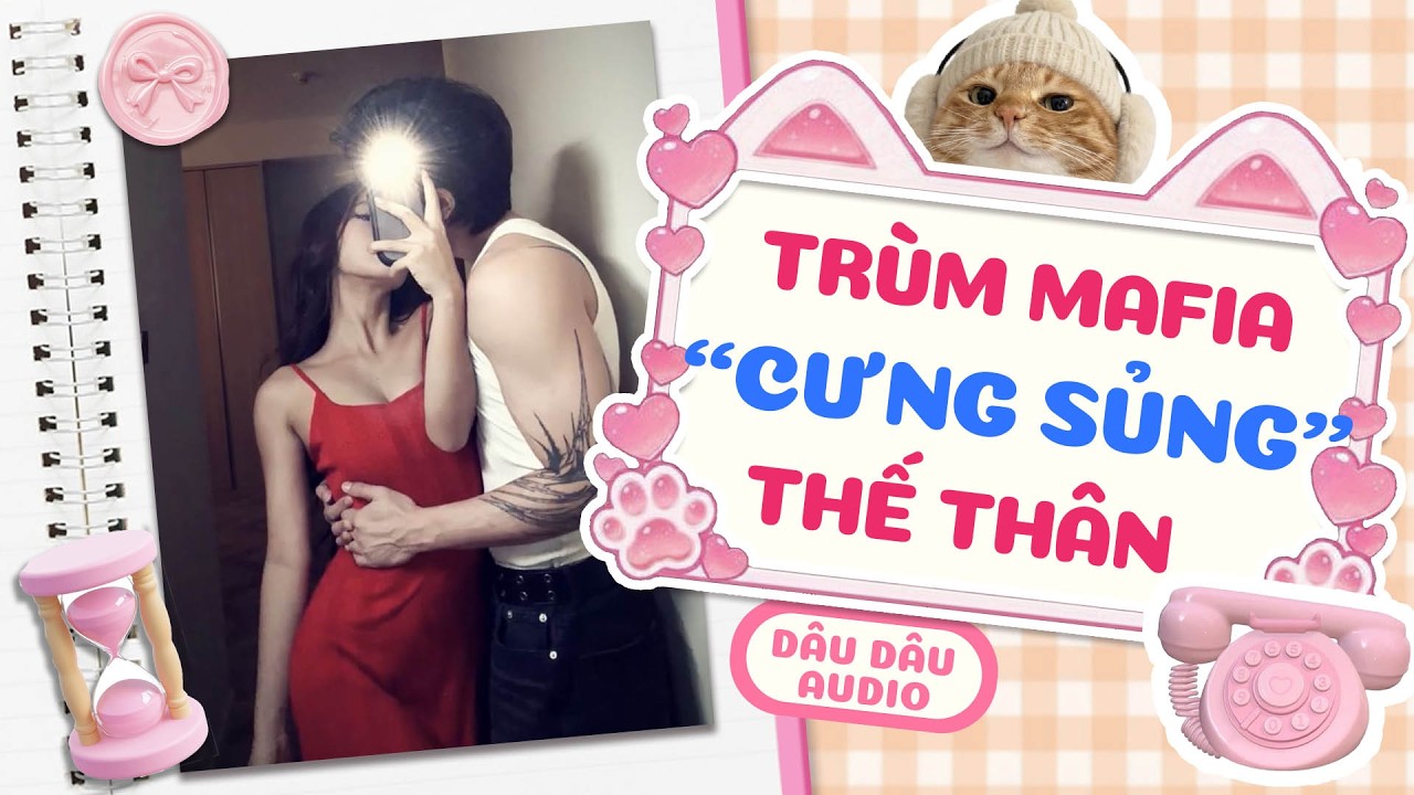 【Truyện Audio】Trùm Mafia 