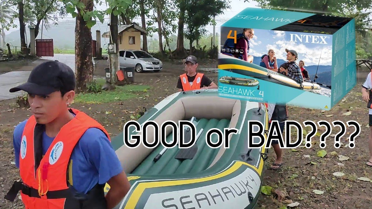 The Intex Seahawk 4 - Good or Bad?