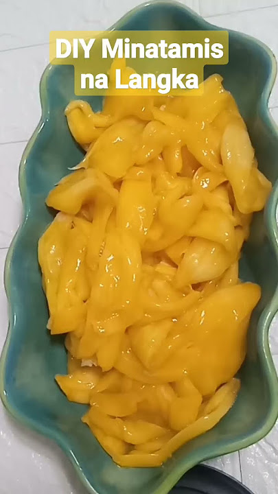 Minatamis na Langka using Over ripe and over supplu langka from PJ's Fruit Stand. #diy #homemade