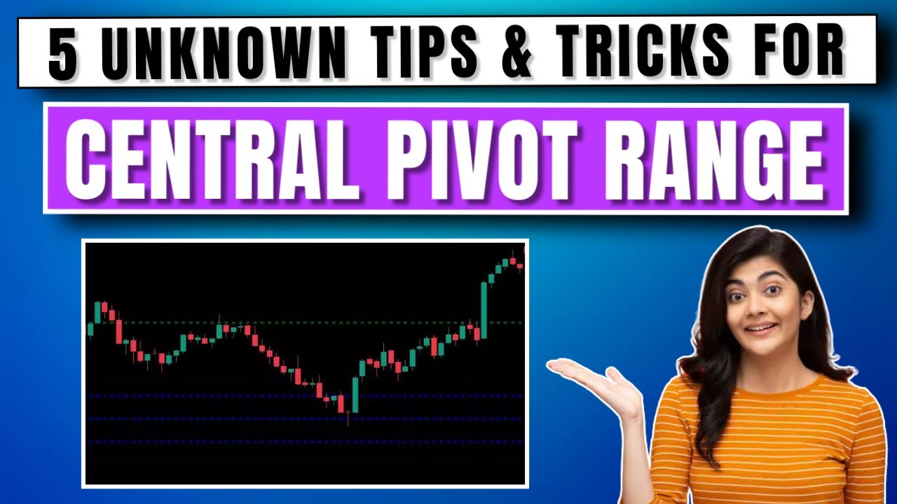 Why CENTRAL PIVOT RANGE is Best Indicator | 5 Unknown Tips & Ticks to ...