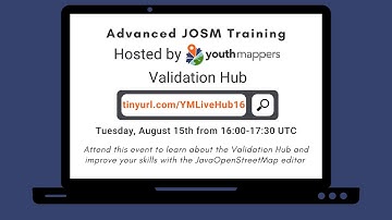 Advanced JOSM Training hosted by the YouthMappers Validation hub- August 2023