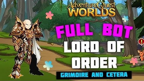 AQW: Lord Of Order Full BOT Girmoire/CETERA