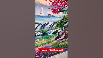 Hoàn thiện tranh dán tường 3D sơn thuỷ hữu tình