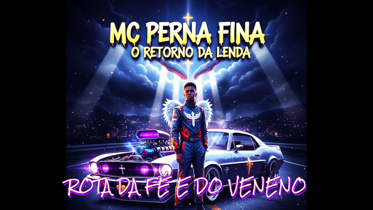 MC PERNA FINA - ROTA DA FÉ E DO VENENO
