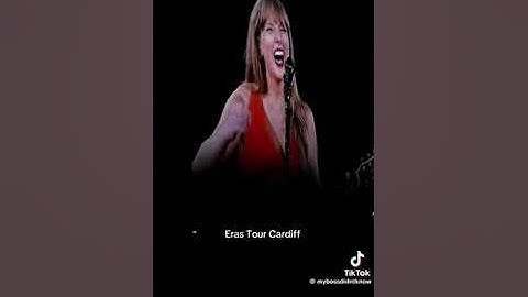 I Forgot That You Existed/This is Why We Cant’t Have Nice Things - Eras Tour - Cardiff, Night 1
