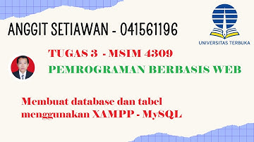 Tugas 3 - 041561196 - PEMROGRAMAN BERBASIS WEB (MSIM 4309) - Membuat Database dengan MySQL - XAMPP
