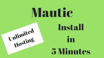 How to install Mautic in 5 Minutes - Mautic Hosting