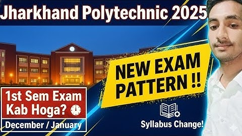 Jharkhand Polytechnic 2025: New Exam Pattern 🔥 1st Sem Exam Date OUT! | Syllabus Change BIG Update 😱