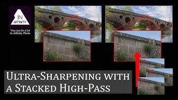 Ultra-Sharpening with a Stacked High-Pass Filter (using Affinity Photo)