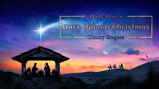 Kenny Rogers and Dolly Parton - Once Upon A Christmas (Lyrics)