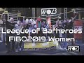 League Of Barheroes Calisthenics-Battle FIBO2019 Women [Official Edit]