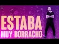 Estaba muy borracho │ La Repandilla