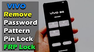 VIVO Remove Password Pattern Pin Lock & FRP Lock - NO BOX - NO TOOLS 2021