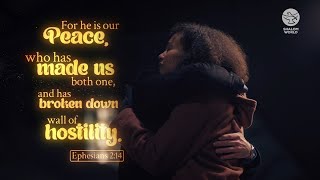 Peace That Tears Down Walls | Ephesians 2:14 | Shalom World