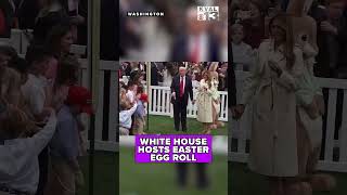 President Trump and first lady mark Easter with White House Egg Roll
