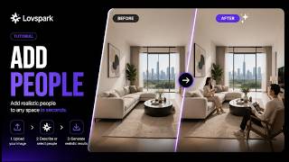How to Add Realistic People to Any Scene with AI | Lovspark Add People Tutorial