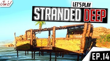 Stranded Deep - Ep14: Base Building