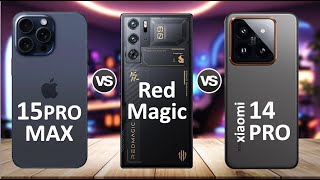 Nubia Red Magic 9 Pro Plus Vs iPhone 15 Pro Max Vs Xiaomi 14 Pro