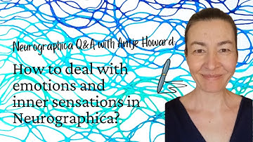 Q&A: Dealing with emotions and inner sensations in Neurographica?