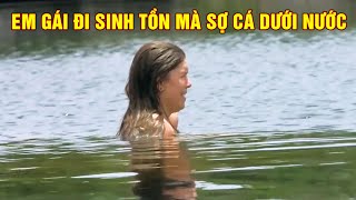 Em Gái Đi Sinh Tồn Mà Sợ Cá Dưới Nước | Thử Thách Sinh Tồn 21 Ngày - Phần 38