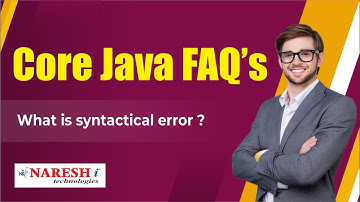 What is syntactical error? | Core Java FAQs Videos | Naresh IT