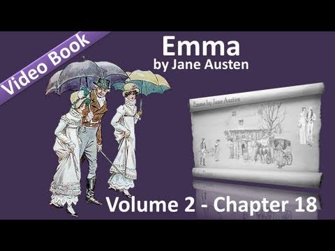 Vol 2 - Chapter 18 - Emma by Jane Austen