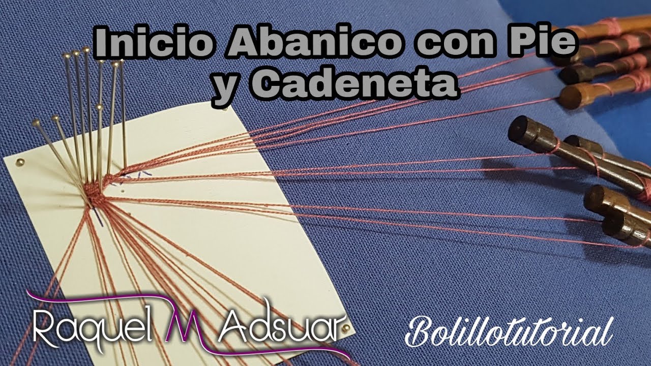 Inicio de Abanico con cadeneta - bolillotutorial Raquel M. Adsuar Bolillotuber
