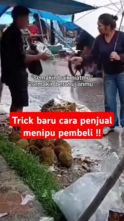 Cara penjual agar dapat pembeli😱😱 ❗❗❗ #tricks #pedagang #duren #durian #shorts #funfacts