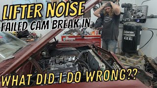 What Did I Do Wrong!?  Noisy Motor After Cam Break In  1966 Budget Biscayne