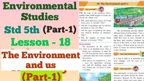 5th | EVS.1 | Lesson 18 (Part.1)  The Environment and Us | Maharashtra Board.